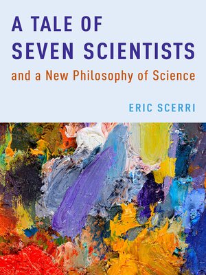 cover image of A Tale of Seven Scientists and a New Philosophy of Science